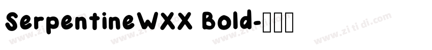 SerpentineWXX Bold字体转换